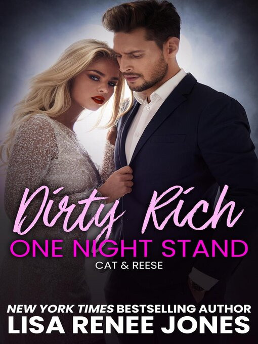 Title details for Dirty Rich One Night Stand by Lisa Renee Jones - Available